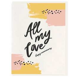 All My Love - Happy Anniversary Yellow Card