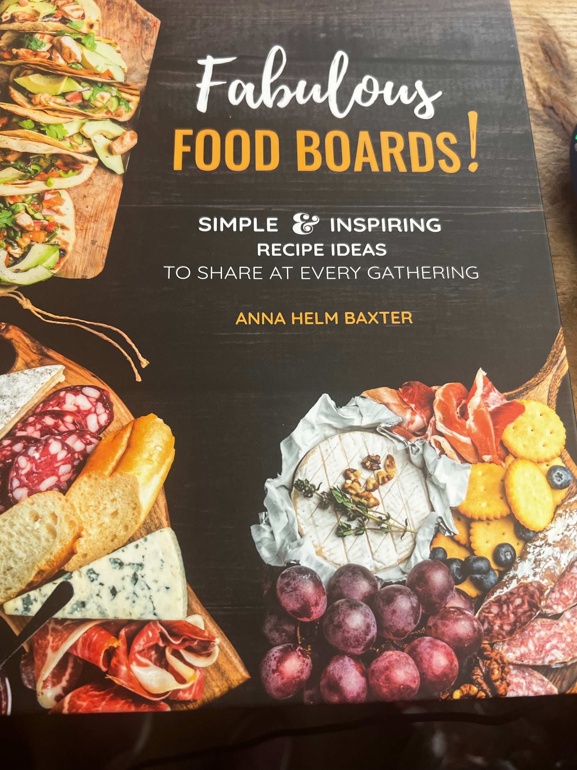 Fabulous Food Boards by Helm Baxter